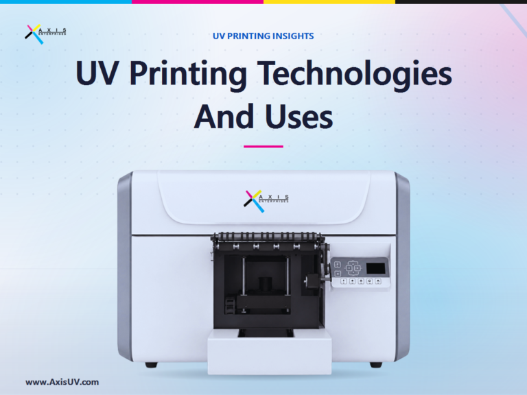 UV Printing Technologies and Their Uses