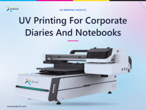 UV Printing for Corporate Diaries, Notebooks and Journals: The Margin Most Print Shops Are Leaving on the Table