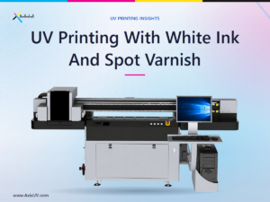 UV Printing With White Ink And Spot Varnish: How Premium Finishes Turn Ordinary Jobs Into High Margin Work