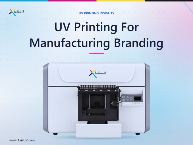 UV Printing for Manufacturing Branding: How Indian Manufacturers Put Their Name on Their Own Products
