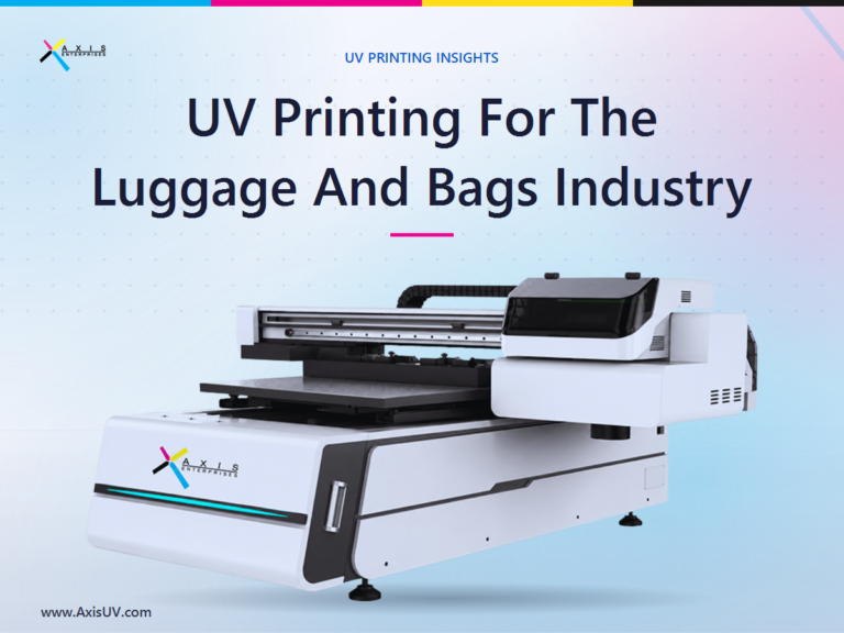 UV Printing For The Luggage And Bags Industry: Why Custom-Printed Suitcases, Backpacks And Travel Goods Are The Next Margin Opportunity